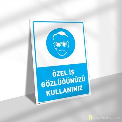 Özel İş Gözlüğünüzü Kullanınız