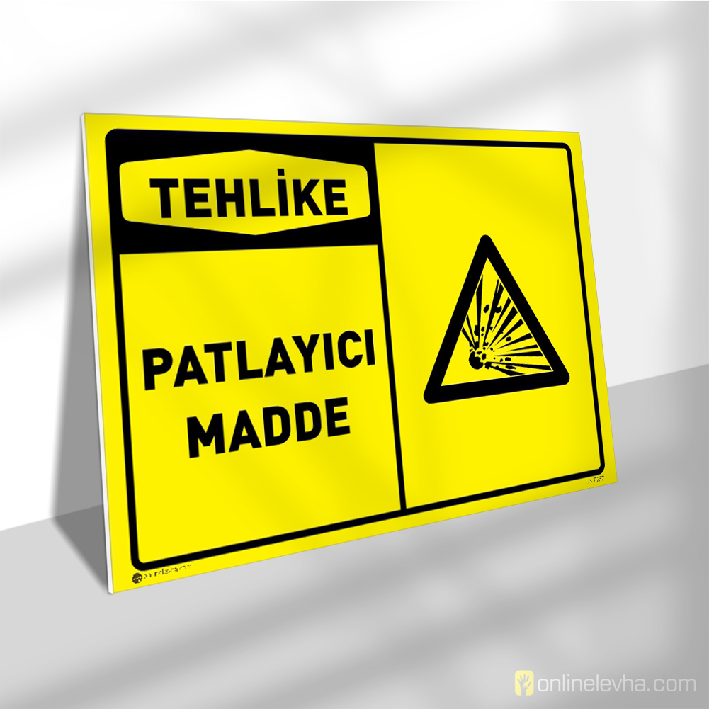 Tehlike Patlayıcı Madde | İş Güvenlik Levhaları Tehlike Patlayıcı Madde