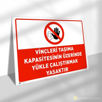 Vinçleri Taşıma Kapasitesinin Üzerinde Yükle Çalıştırmak Yasaktır