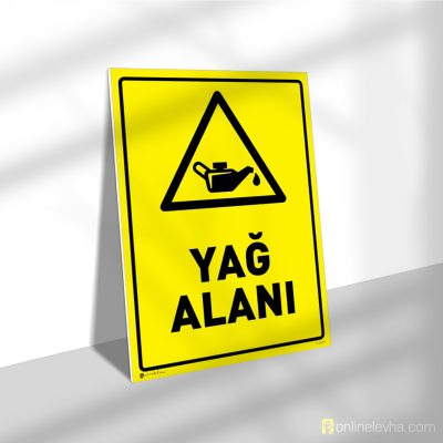 Yağ Alanı | İş Güvenlik Levhaları Yağ Alanı