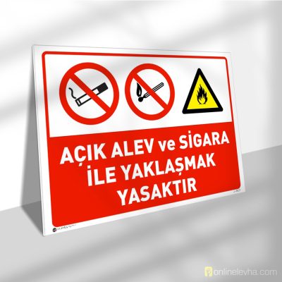 Açık Alev ve Sigara İle Yaklaşmak Yasaktır