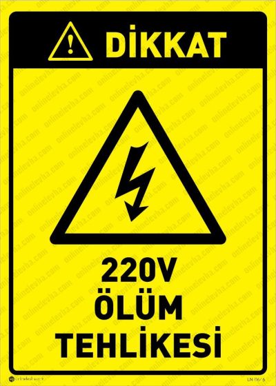 Dikkat 220V Ölüm Tehlikesi Levhası