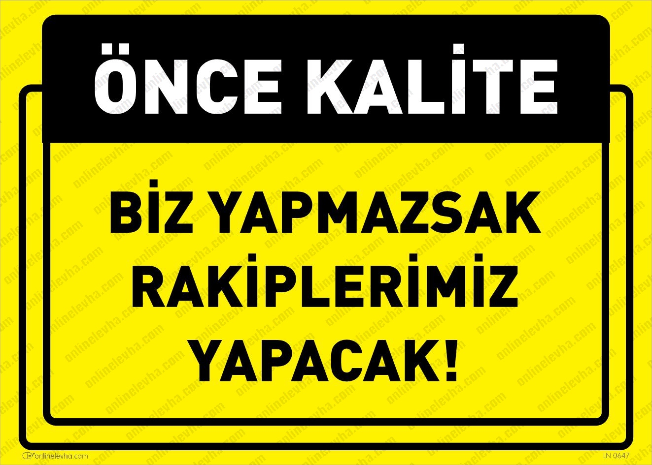 biz-yapmazsak-rakiplerimiz-yapacak | İş Güvenlik Levhaları