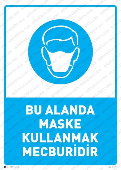 Bu Alanda Maske Kullanmak Mecburidir Levhası