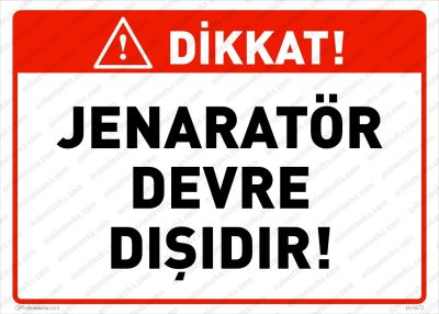 Jenaratör Devre Dışıdır Levhası