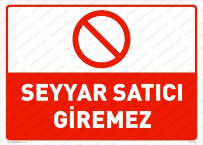 Seyyar Satıcı Giremez Levhası