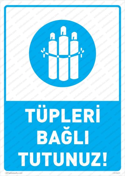 Tüpleri Bağlı Tutunuz Levhası