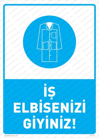İş Elbisenizi Giyiniz Levhası