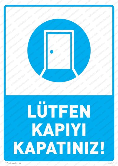Lütfen Kapıyı Kapatınız Levhası