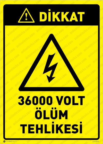 Dikkat 36000 Volt Ölüm Tehlikesi Levhası