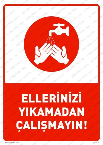 Ellerinizi Yıkamadan Çalışmayın Levhası