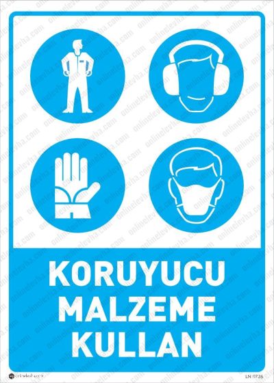 Koruyucu Malzeme Kullan (İş Elbisesi, Kulaklık, Eldiven, Maske) Levhası