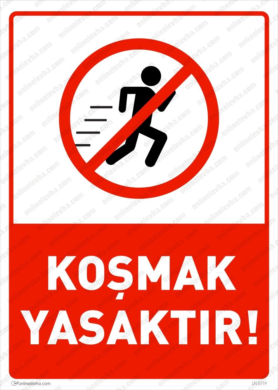 kosmak-yasaktir | İş Güvenlik Levhaları