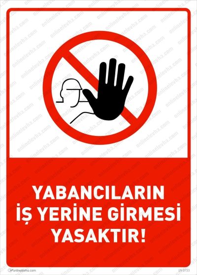 yabancilarin-is-yerine-girmesi-yasaktir | İş Güvenlik Levhaları