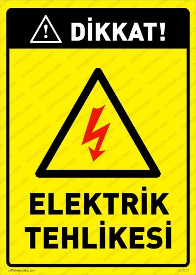 dikkat-elektrik-tehlikesi-levhasi | İş Güvenlik Levhaları