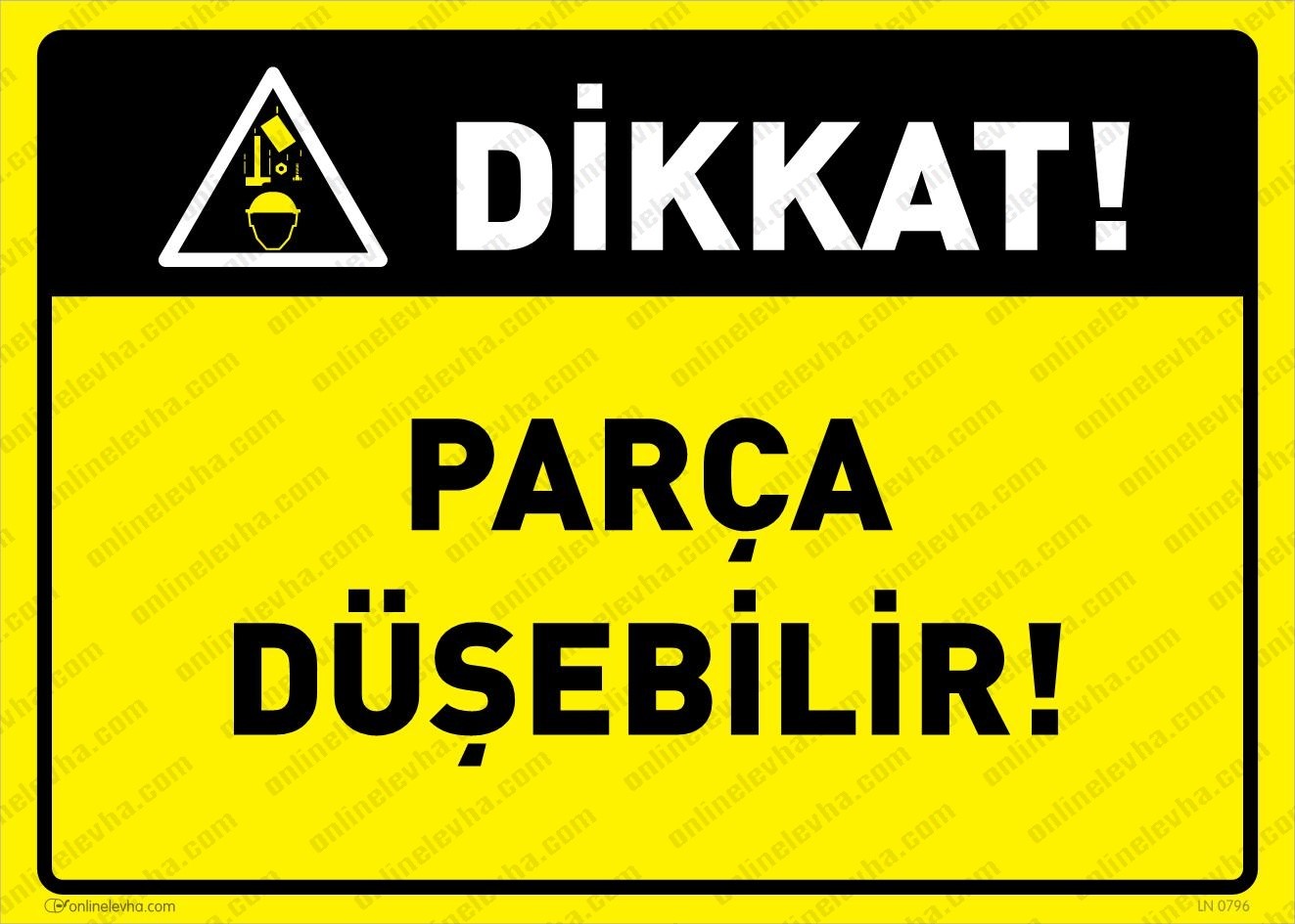 dikkat-parca-dusebilir | İş Güvenlik Levhaları