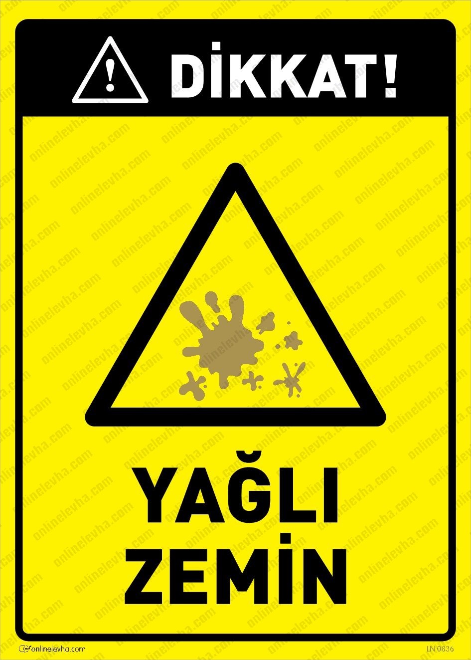 dikkat-yagli-zemin | İş Güvenlik Levhaları