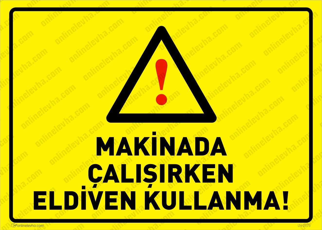 makinada-calisirken-eldiven-kullanma | İş Güvenlik Levhaları