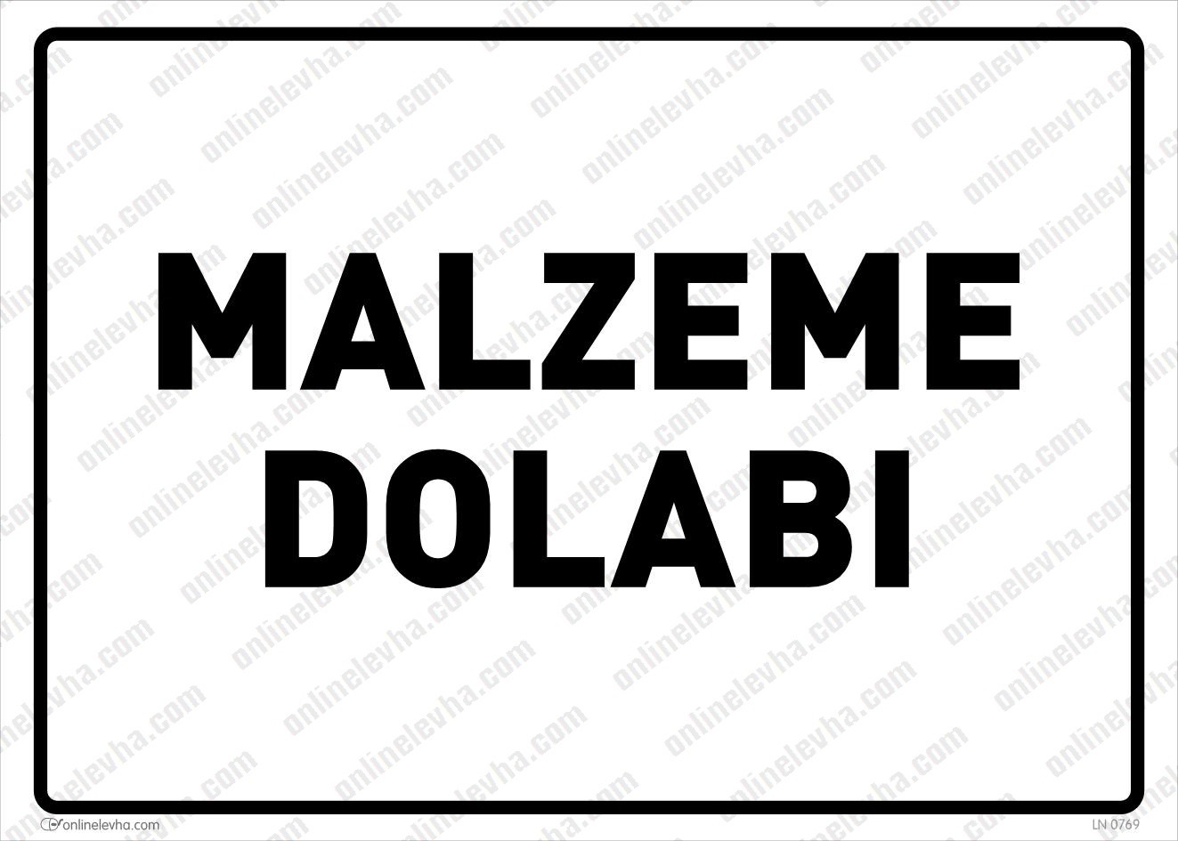 malzeme-dolabi-levhasi | İş Güvenlik Levhaları