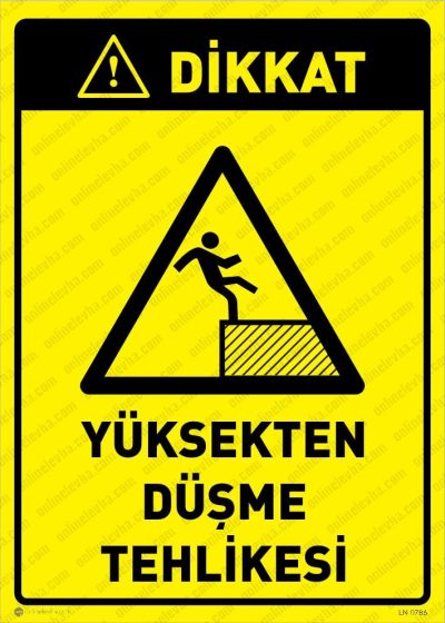 Dikkat Yüksekten Düşme Tehlikesi Levhası