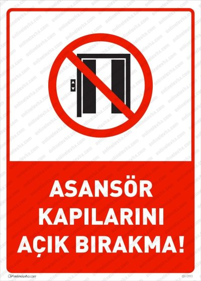 asansor-kapilarini-acik-birakma | İş Güvenlik Levhaları