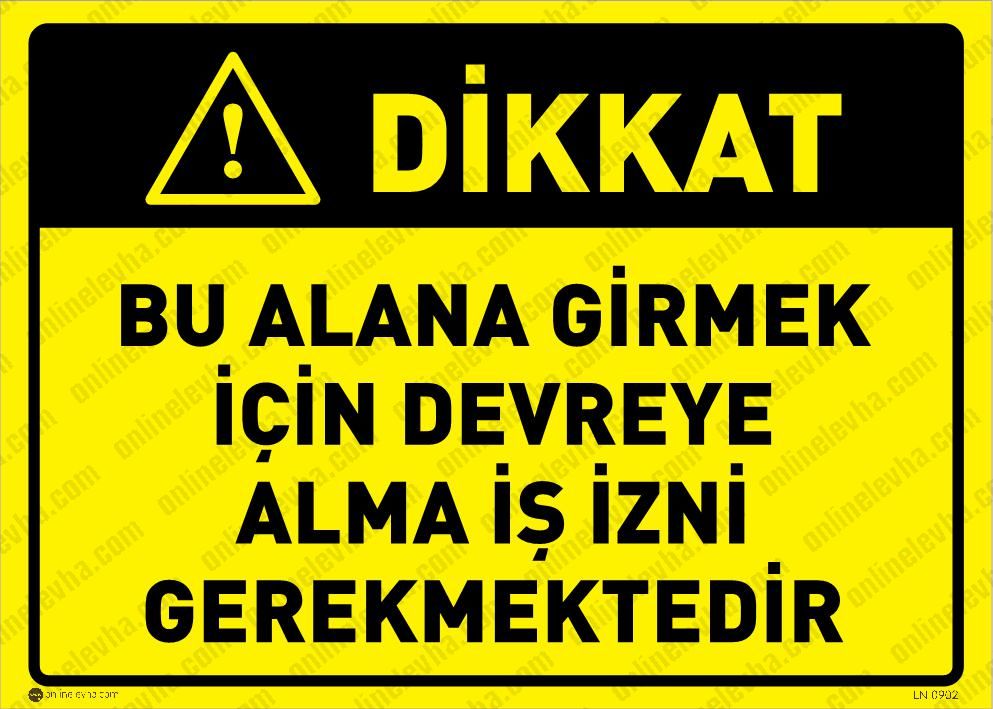 bu-alana-girmek-icin-izin-gerekmektedir | İş Güvenlik Levhaları