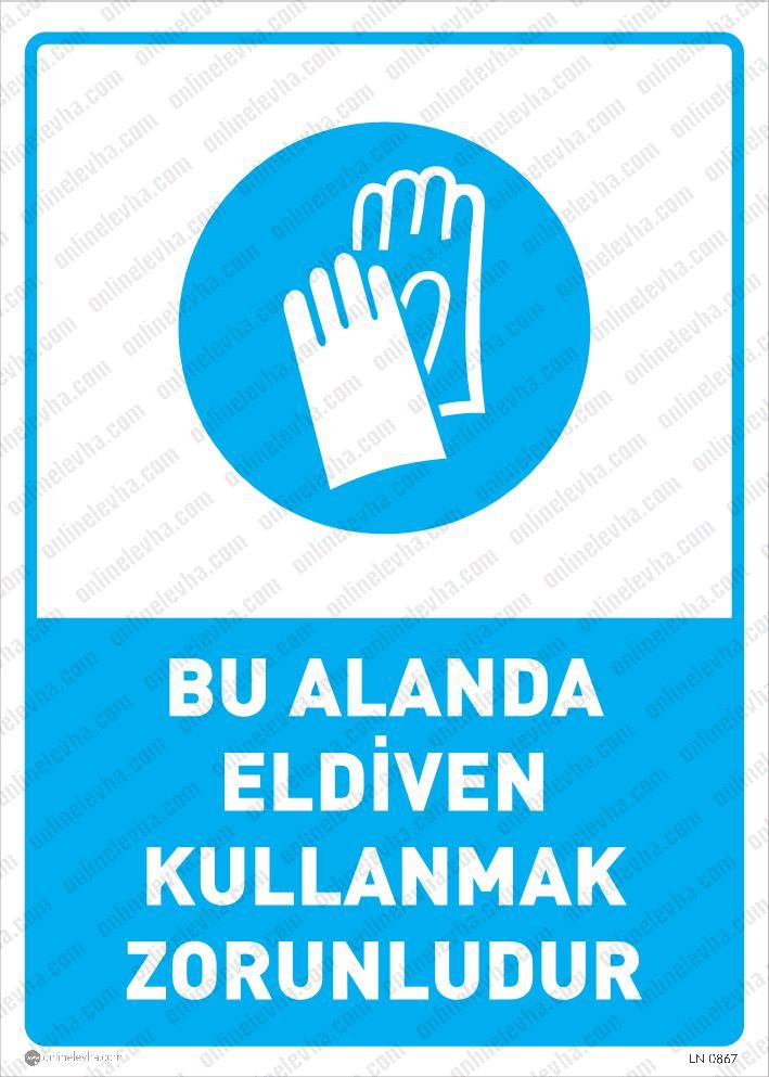 bu-alanda-eldiven-kullanmak-zorunludur | İş Güvenlik Levhaları