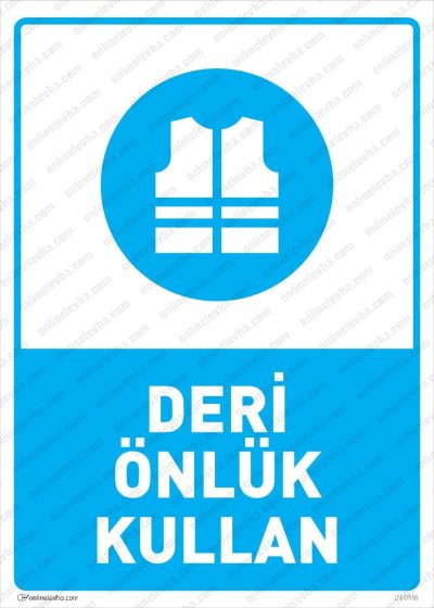 Deri Önlük Kullan Levhası