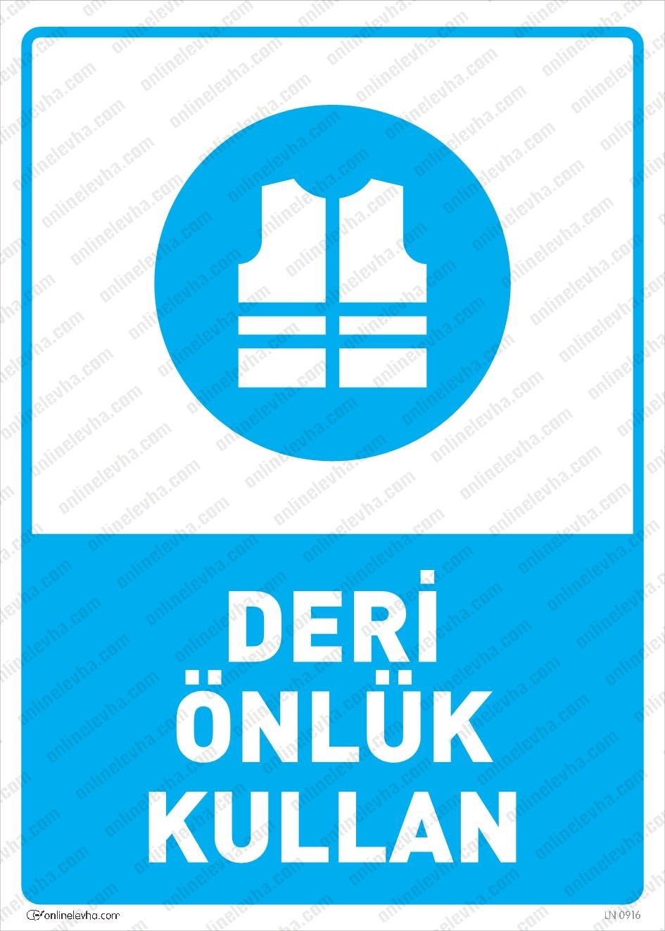 deri-onluk-kullan | İş Güvenlik Levhaları