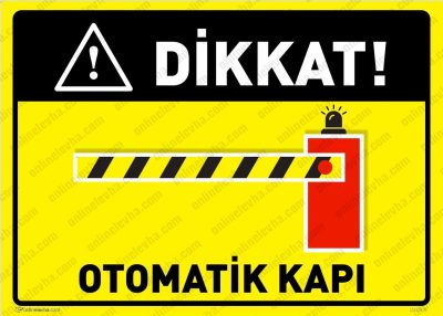 Dikkat Otomatik Kapı Levhası