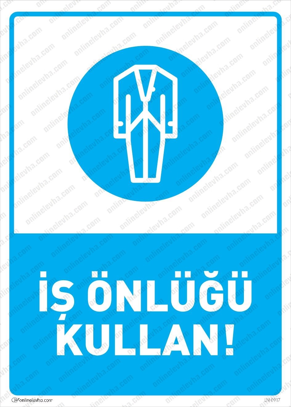 is-onlugu-kullan | İş Güvenlik Levhaları