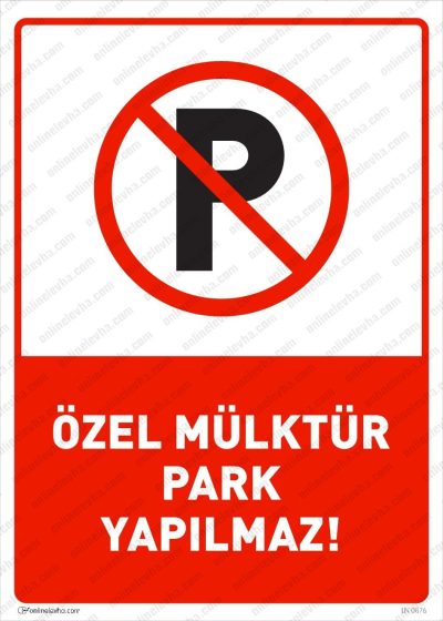 Özel Mülktür Park Yapılmaz Levhası