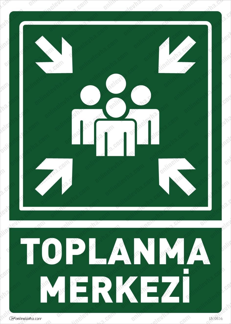 toplanma-merkezi-levhasi | İş Güvenlik Levhaları