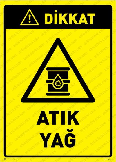 Dikkat Atık Yağ Levhası