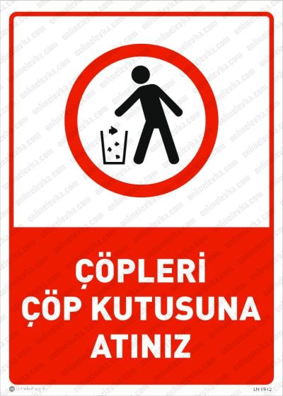Çöpleri Çöp Kutusuna Atınız Levhası