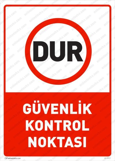 Dur Güvenlik Kontrol Noktası Levhası