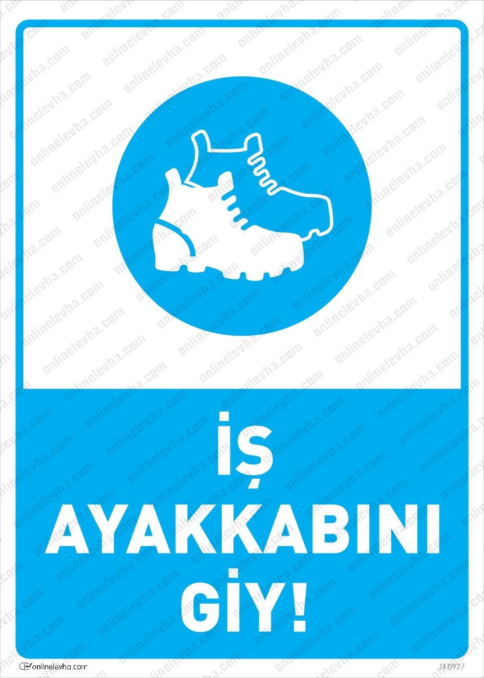 is-ayakkabini-giy | İş Güvenlik Levhaları