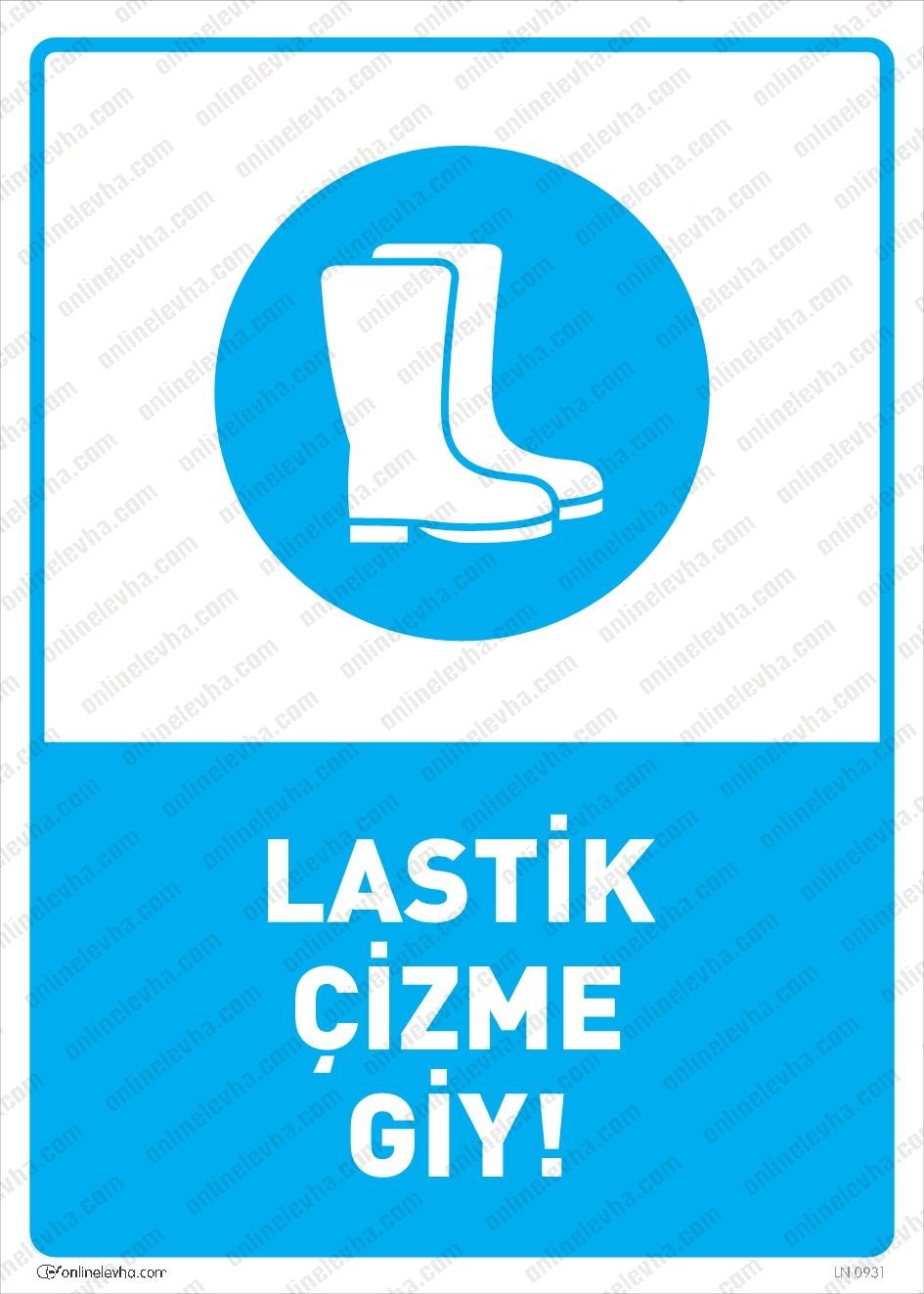 lastik-cizme-giy-levhasi | İş Güvenlik Levhaları