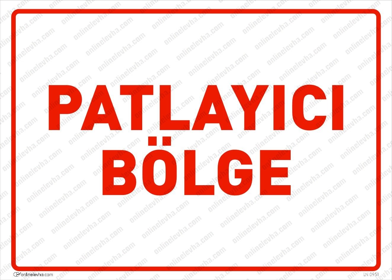patlayici-bolge-levhasi | İş Güvenlik Levhaları