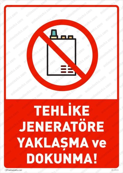 Tehlike Jeneratöre Yaklaşma ve Dokunma Levhası