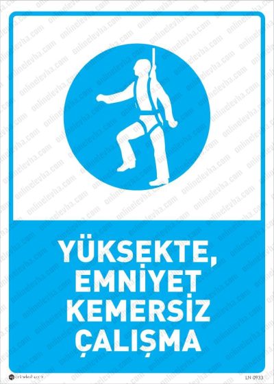 Yüksekte Emniyet Kemersiz Çalışma Levhası