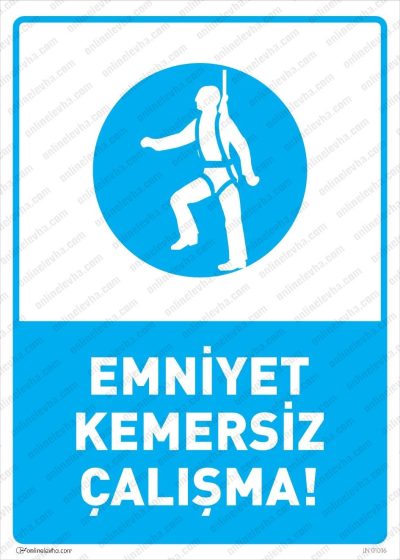 Emniyet Kemersiz Çalışma Levhası
