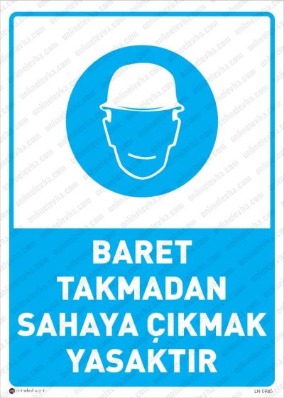 Baret Takmadan Sahaya Çıkmak Yasaktır Levhası