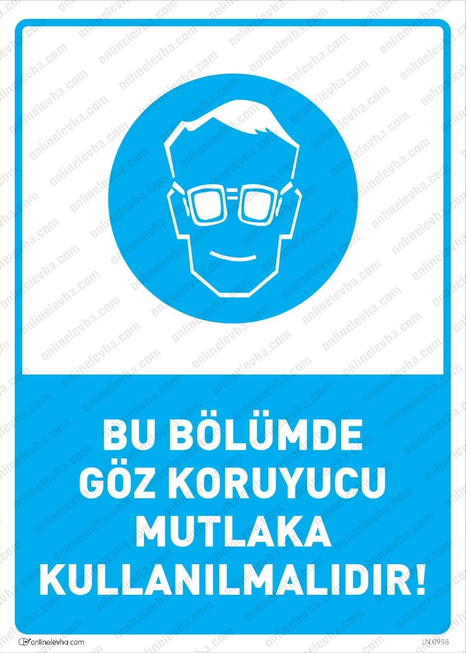 bu-bolumde-goz-koruyucu-mutlaka-takilmalidir-levhasi | İş Güvenlik Levhaları