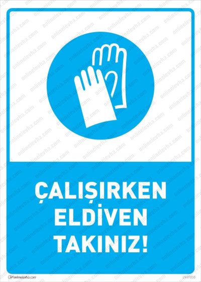 Çalışırken Eldiven Takınız Levhası