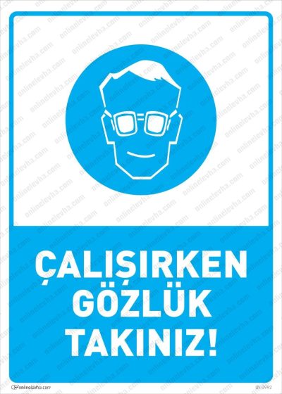 Çalışırken Gözlük Takınız Levhası
