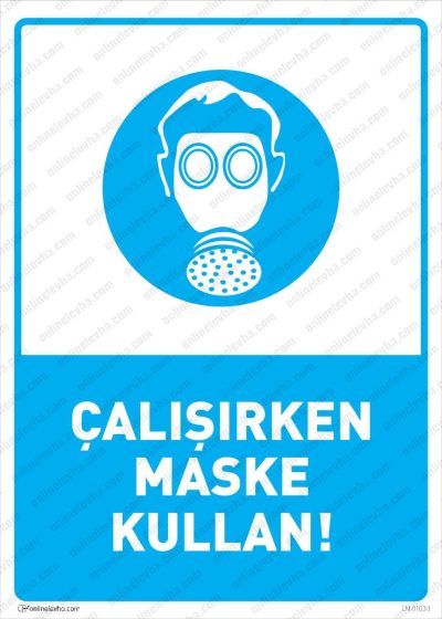 Çalışırken Maske Kullan Levhası