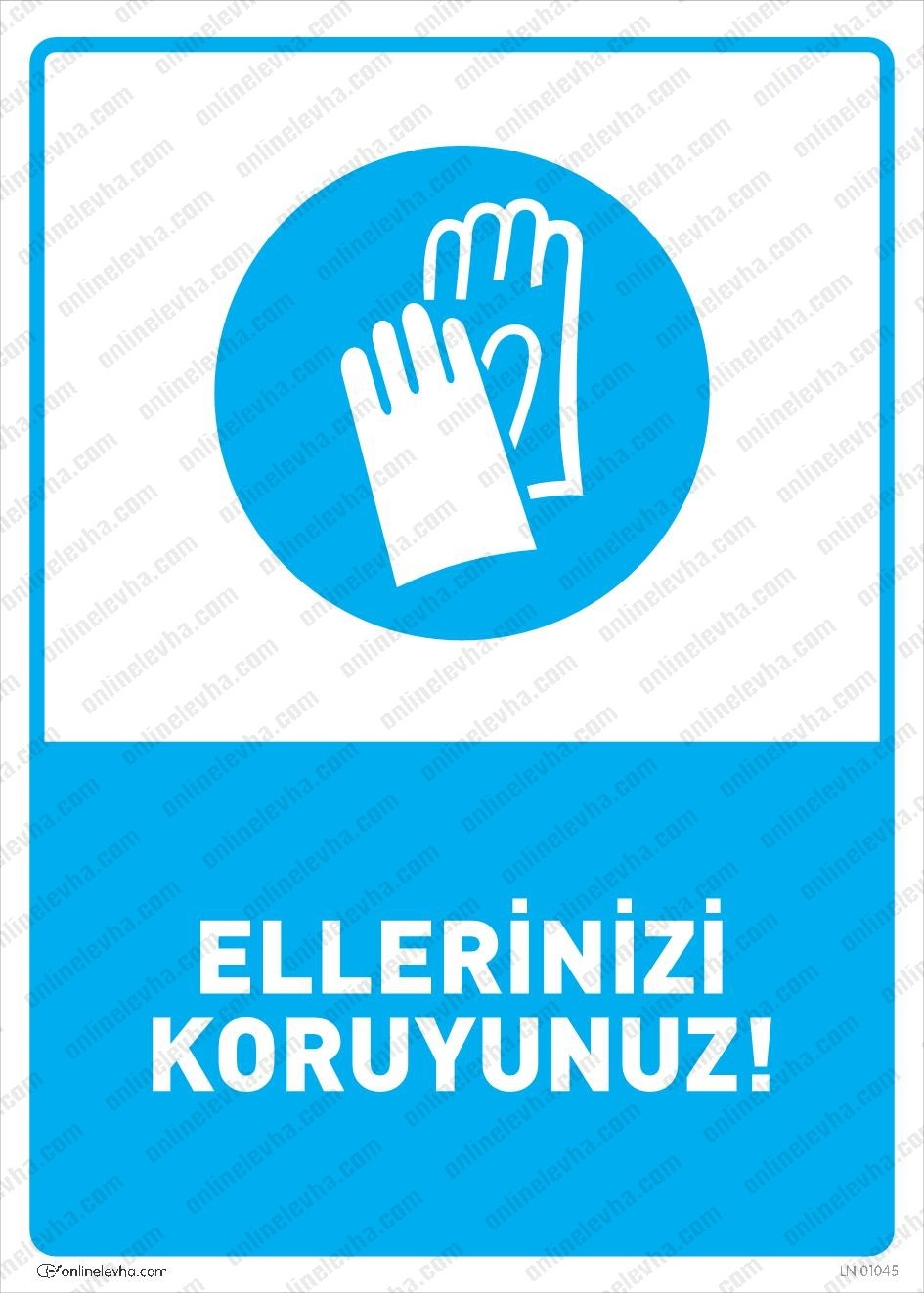 ellerinizi-koruyunuz-levhasi | İş Güvenlik Levhaları