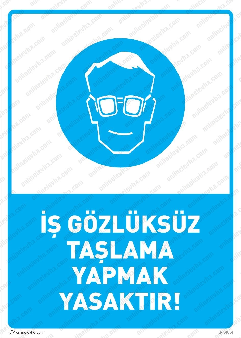 is-gozluksuz-taslama-yapmak-yasaktir-levhasi | İş Güvenlik Levhaları