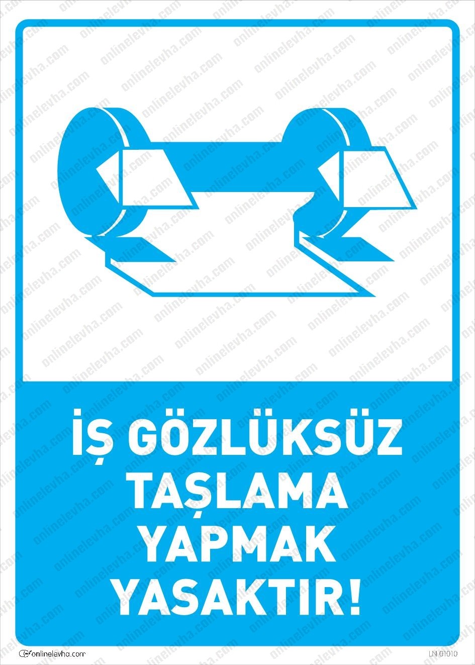 iz-gozluksuz-taslama-yapmak-yasaktir-levhasi | İş Güvenlik Levhaları